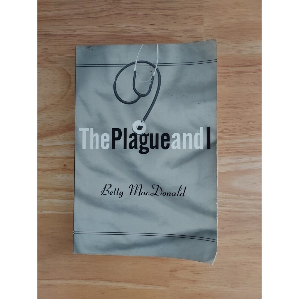 The Plague and I by Betty MacDonald, TPB 1997 Akadine Press/Common Reader Ed. LN